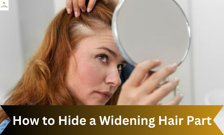 How to Hide a Widening Hair Part