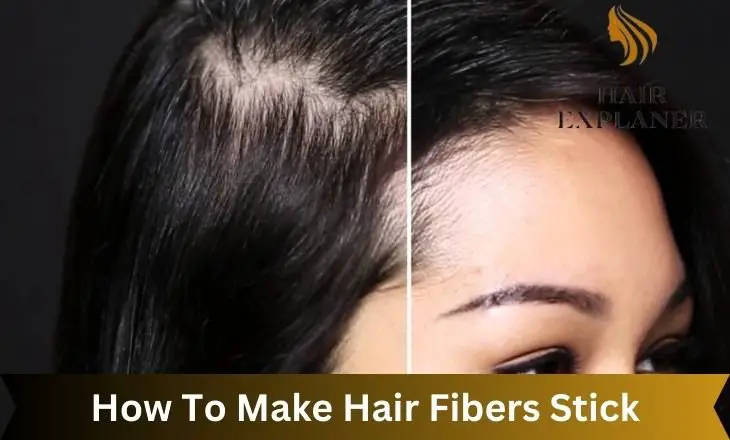 How To Make Hair Fibers Stick