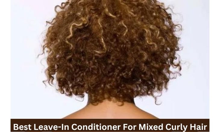 Best Leave-In Conditioner For Mixed Curly Hair