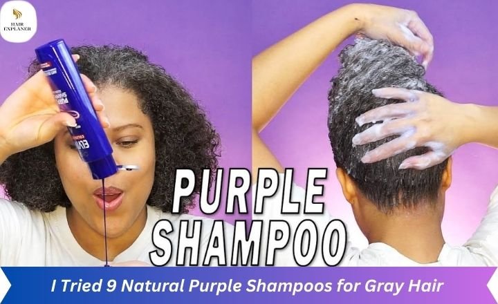 I Tried 9 Natural Purple Shampoos for Gray Hair (Before & After Pics)